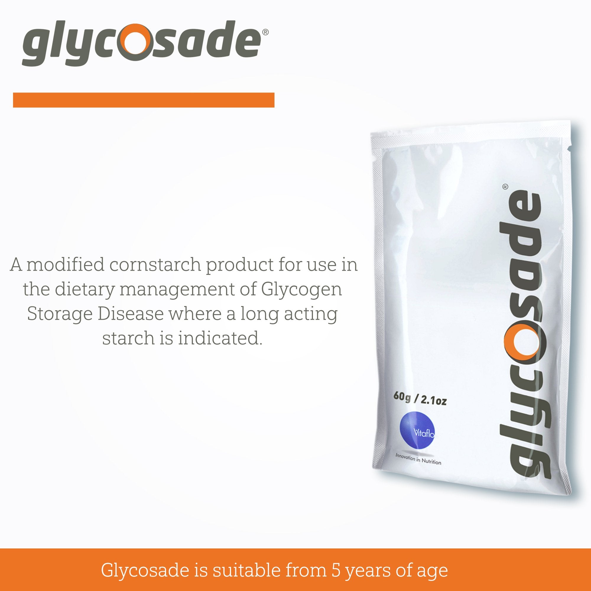 Glycosade® Hydrothermally Processed High Amylopectin Cornstarch for the Dietary Management of Hepatic GSD (30 Units)